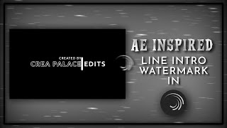 AE INSPIRED LINE INTRO WATERMARK  ALIGHT MOTION TUTORIAL  CREA PALACE [upl. by Vorster]