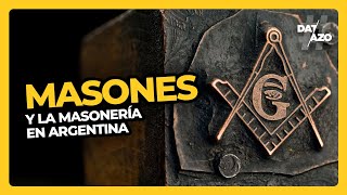 MASONES y la masonería en Argentina • Datazo [upl. by Ibba54]