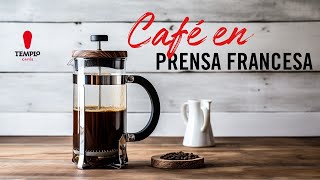 ☕¿Cómo hacer el MEJOR CAFÉ en PRENSA FRANCESA [upl. by Enwahs609]