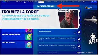 COMMENT ACCOMPLIR LES QUÊTES LA FORCE INTÉRIEURE DE LÉVÉNEMENT TROUVEZ LA FORCE SUR FORTNITE [upl. by Zat671]