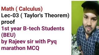 Calculus  Lec03 Taylors Theorem Proof BTech 1st Year  BEU [upl. by Purcell]