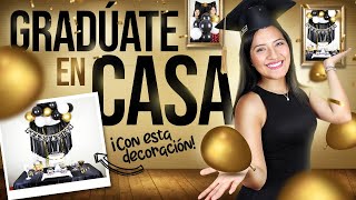 🏅 Decoración sencilla para graduación en casa 🏠 [upl. by Yntrok819]