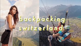 I Backpacked Solo Through Switzerland [upl. by Yttam]