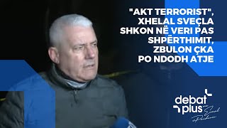 quotAkt terroristquot Xhelal Sveçla shkon në Veri pas shpërthimit zbulon çka po ndodh atje [upl. by Evin881]