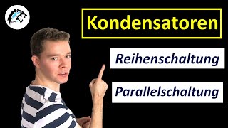 Kondensatoren Reihen und Parallelschaltung [upl. by Skippie]