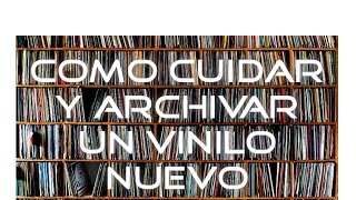 Consejo Cómo cuidar y conservar un disco de vinilo nuevo [upl. by Orabel]