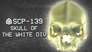 SCP139  Possible Skull of the White Div  Keter  Mind Affecting SCP [upl. by Stilu]