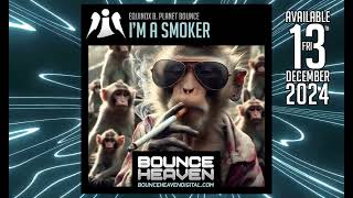 Equinox B Planet Bounce  Im a smoker Preview [upl. by Tsugua]