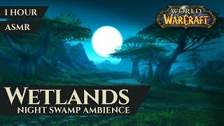 Vanilla Wetlands  Night Swamp Ambience ASMR 1 hour World of Warcraft Classic [upl. by Norbie]