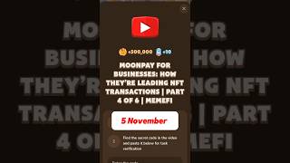 MOONPAY FOR BUSINESSES HOW THEY’RE LEADING NFT TRANSACTIONS  PART 4 OF 6  MEMEFI memefi code [upl. by Aryamo]