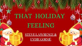 🎅 That Holiday Feeling  Steve Lawrence amp Eydie Gorme [upl. by Yeta191]