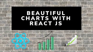 Build Beautiful Graphs amp Charts  React JS Tutorial [upl. by Jillene867]