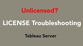 unlicensed issue on Tableau Server troubleshooting [upl. by Leonie]