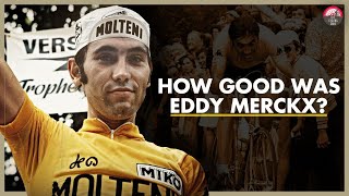 How GOOD Was Eddy Merckx Really [upl. by Marice]