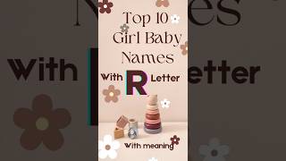 R letter Girl Baby Names with meaning 😍😍 [upl. by Eenhpad814]