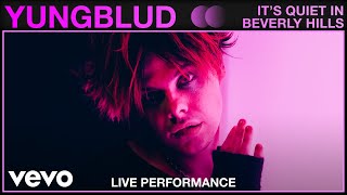 YUNGBLUD  its quiet in beverly hills Vevo Studio Performance [upl. by Assisi]