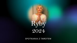 RYBY Tarot na 2024🌲 [upl. by Yevoc]