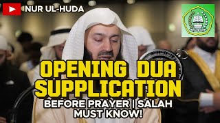 Opening Dua Supplication Before Prayer  Salah MUST KNOW  Mufti Menk [upl. by Aisyla799]