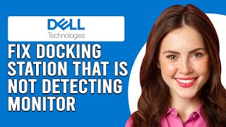 How To Fix Dell Docking Station That Is Not Detecting Monitor Why It Occur And How To Solve It [upl. by Zigmund]