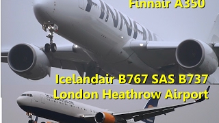 Finnair A350900 Icelandair B767300 amp SAS B737  London Heathrow Airport [upl. by Jamel157]