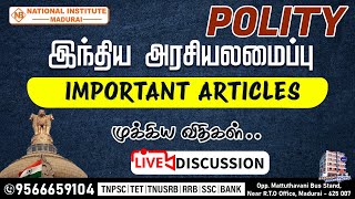 இந்திய அரசியலமைப்பு முக்கிய விதிகள்  POLITY IMPORTANT ARTICLES  TNPSC PCSI TET EXAM  selvaraj [upl. by Guerin]