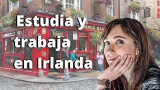 Estudia y trabaja en Irlanda 2022 [upl. by Zilada]