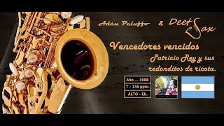 🇦🇷 VENCEDORES VENCIDOS  Patricio Rey y sus Redonditos de Ricota  Alto Sax [upl. by Cassiani]