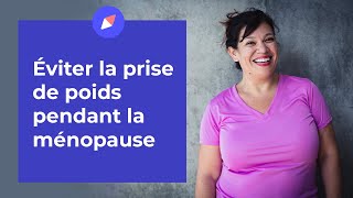 Prise de poids à la ménopause  que faire   Coaching Nutrition [upl. by Hayotal]