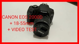 UNBOXING Canon EOS 2000D  1855mm  VIDEO TEST [upl. by Quennie283]