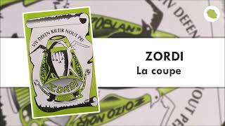 Zordi  La coupe [upl. by Ttimme]