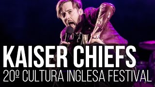 Kaiser Chiefs  Everyday I Love You Less and Less  Ruby 20º Cultura Inglesa Festival  São Paulo [upl. by Berkeley]