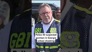 Police identify suspected gunman in Georgia school shooting [upl. by Sidoney985]