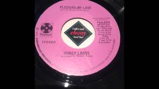 HOAGY LANDS Pledging My Love [upl. by Aleahs587]