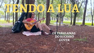 Tendo a Lua  Os Paralamas do Sucesso Cover [upl. by Ardene]