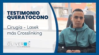 👁️‍🗨️ Testimonio Queratocono Lasek  Crosslinking  Dr Gabriel Oliveros [upl. by Aerdna848]