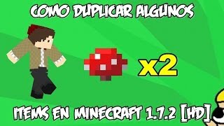 ★ COMO DUPLICAR ALGUNOS ITEMS EN MINECRAFT 172 HD [upl. by Latsyrhk223]