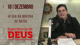 Experiência de Deus  181223  4º DIA DA NOVENA DE NATAL  PadreManzottiOficial [upl. by Iorgo]