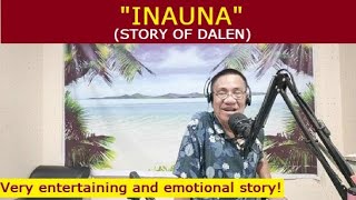 Dear Manong Nemy  ILOCANO DRAMA  Story of Dalen  quotINAUNAquot [upl. by Notlim]