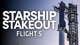 Starship Stakeout  SpaceX Launches Starship for the Fifth Time [upl. by Webber]