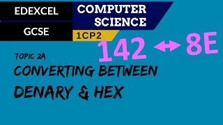 26 EDEXCEL GCSE 1CP2 Converting between denary and 2digit hexadecimal [upl. by Burkhart]