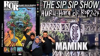 THE SIP SIP SHOW PODCAST X ROR2024  S5E4  MAMINK [upl. by Ppilihp]