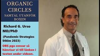 Dr Richard G Urso i samtal med Johan quotGaulikquot Svensson Samtal utanför boxen Pandemic Strategies [upl. by Notnyw]