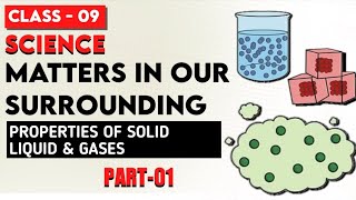 Matter in Our Surroundings Class 9  Class 9 Science Chapter 2 With Full Explanation  CBSE Class 9 [upl. by Doti]