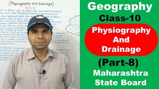 Chapter 3 Physiography and Drainage Part8  Geography class 10 Maharashtra State Board [upl. by Cuyler932]