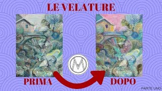 VELATURE AD OLIO in arte che cosa sono e come si fanno Tutorial parte 1 Alberto Milano [upl. by Ariay]