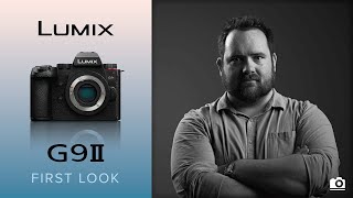 Panasonic G9 II  First Look [upl. by Hcone542]