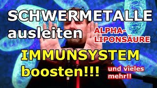 ALPHA LIPONSÄURE gegen freie RADIKALE SCHWERMETALLE ausleiten IMMUNSYSTEM stärken [upl. by Inad966]