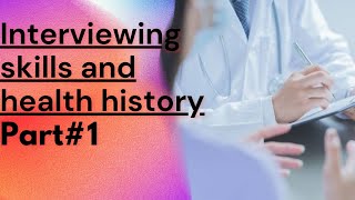 INTERVIEWING SKILLS AND HEALTH HISTORY  post RN BScN  part1UrduHindi [upl. by Neirbo859]