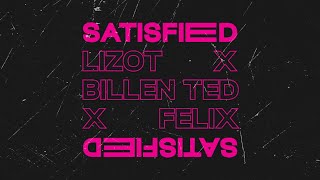 LIZOT x Billen Ted x Felix  Satisfied Lyric Video [upl. by Migeon37]