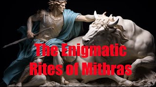 The Enigmatic Rites of Mithras [upl. by Jasmin734]